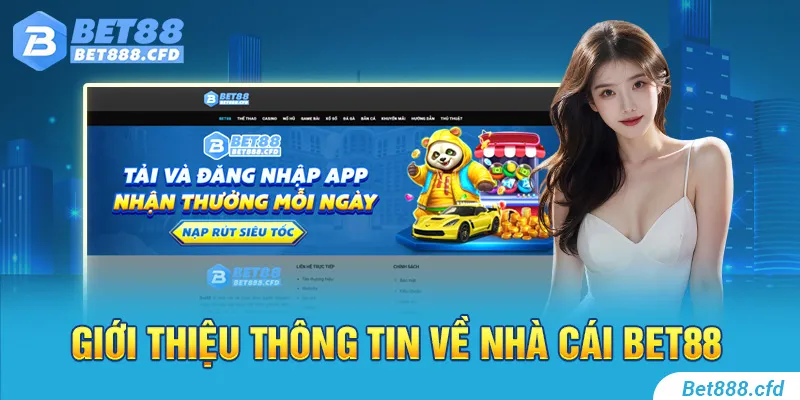 Giới thiệu thông tin về nhà cái BET88