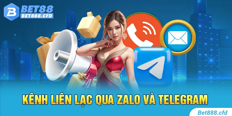 Kênh liên lạc qua Zalo và Telegram