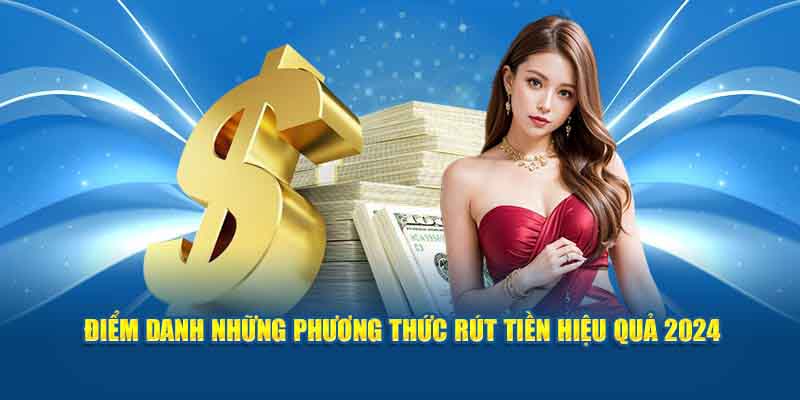 Tổng quan về các cách và hệ thống rút tiền BET88 